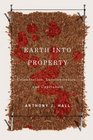 Earth Into Property Colonization Decolonization and Capitalism