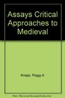 Assays Critical Approaches to Medieval