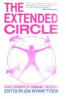 The extended circle: A dictionary of humane thought