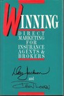 Winning Direct Marketing for Insurance Agents and Brokers
