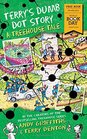 Terry's Dumb Dot Story A Treehouse Tale