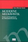 Moderne Mediavistik Stand und Perspektiven der Mittelalterforschung