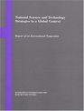 National Science and Technology Strategies in a Global Context Report of an International Symposium