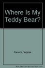 Where Is My Teddy Bear