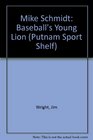 Mike Schmidt Baseball's Young Lion