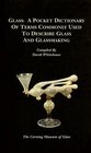 Glass A Pocket Dictionary of Terms Commonly Used to Describe Glass and Glassmaking