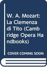 W A Mozart La Clemenza di Tito