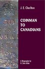 J. E. Charlton Coinman to Canadians : The Charlton Standard Catalogue