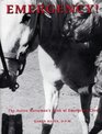 Emergency The Active Horseman's Book of Emergency Care