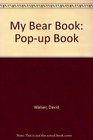 My Bear Book Popup Book