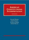 Murphy Fleming Barber and Macedo's American Constitutional Interpretation 5th