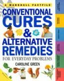 Conventional Cures and Alternative Remedies
