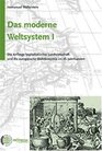 Das moderne Weltsystem Die Anfnge kapitalistischer Landwirtschaft und die Entstehung der europischen Weltwirtschaft im 16 Jahrhundert