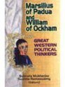 Marsilius of Padua and William of Ockham Great Western Political Thinker