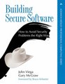 Building Secure Software How to Avoid Security Problems the Right Way