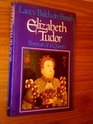 Elizabeth Tudor: Portrait of a queen (The Library of world biography)