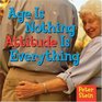 Age Is Nothing Attitude Is Everything