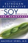 The Soy Solution for Menopause The Estrogen Alternative