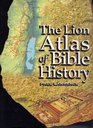 The Lion Atlas of Bible History