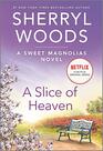 A Slice of Heaven A Novel