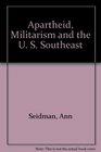 Apartheid Militarism and the U S Southeast