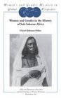 Women and Gender in the History of SubSaharan Africa