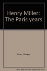 Henry Miller The Paris years