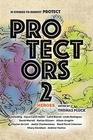 Protectors 2 Heroes Stories to Benefit PROTECT