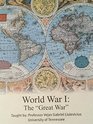 Great Courses Modern History World War I The Great War