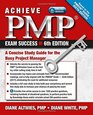 Achieve PMP Exam Success 6th Edition A Concise Study Guide for the Busy Project Manager