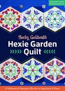 Hexie Garden Quilt 9 Whimsical Hexagon Blocks to Appliqu  Piece