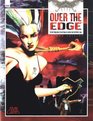 Over the Edge The Role Playing Game of Surreal Danger