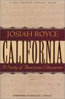 California A Study of American Character  From the Conquest in 1846 to the Second Vigilance Committee in San Francisco