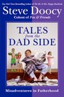 Tales from the Dad Side: Misadventures in Fatherhood
