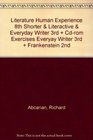 Literature Human Experience 8e Shorter  LiterActive  Everyday Writer 3e  CDR Exercises Everyay Writer 3e  Frankenstein 2e