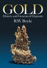 Gold History and Genesis of Deposits
