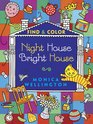 Night House Bright House Find  Color