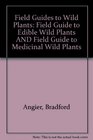 Field Guides to Wild Plants Edibles and Medicinals