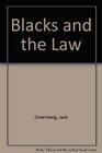Blacks and the Law