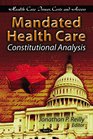 Mandated Health Care Constitutional Analysis