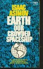 Earth Our Crowded Spaceship