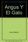 Angus Y El Gato