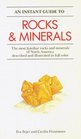 An Instant Guide to Rocks and Minerals The Most Familiar Rocks and Minerals of North America Described and Illustrated in Full Color