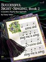 Successful Sight Singing/Book 2/Teacher's Edition/V82t