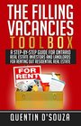 The Filling Vacancies Toolbox A StepByStep Guide for Ontario Real Estate Investors and Landlords for Renting Out Residential Real Estate