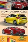 How to Draw Cars with Colored Pencils from Photographs in Realistic Style Learn to Draw Ford Focus ST Honda Accord Ferrari Spider cars Drawing Vehicles StepbyStep Drawing Tutorials