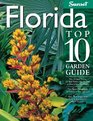Florida Top 10 Garden Guide (Top 10 Garden Guides)