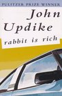 Rabbit Is Rich (Harry Rabbit Angstrom, Bk 3)