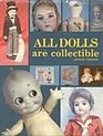 ALL DOLLS ARE COLLECTIBLE