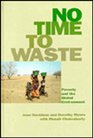 No Time to Waste Poverty and the Global Environment